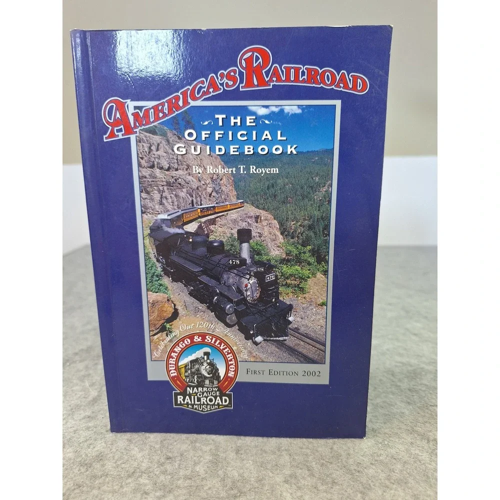 Americas Railroad Durango & Silverton Narrow Gauge Official Guidebook 2005 Royem